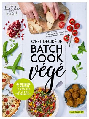 cover image of C'est décidé, je batch cook végé !